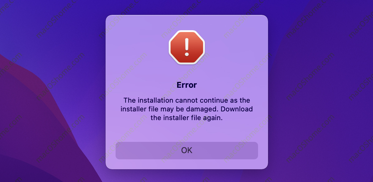 安装提示错误：Error The installation cannot continue as the installer file may be damag. Download the installer file again.